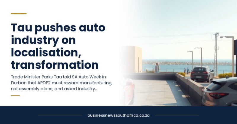 Tau pushes auto industry on localisation, transformation