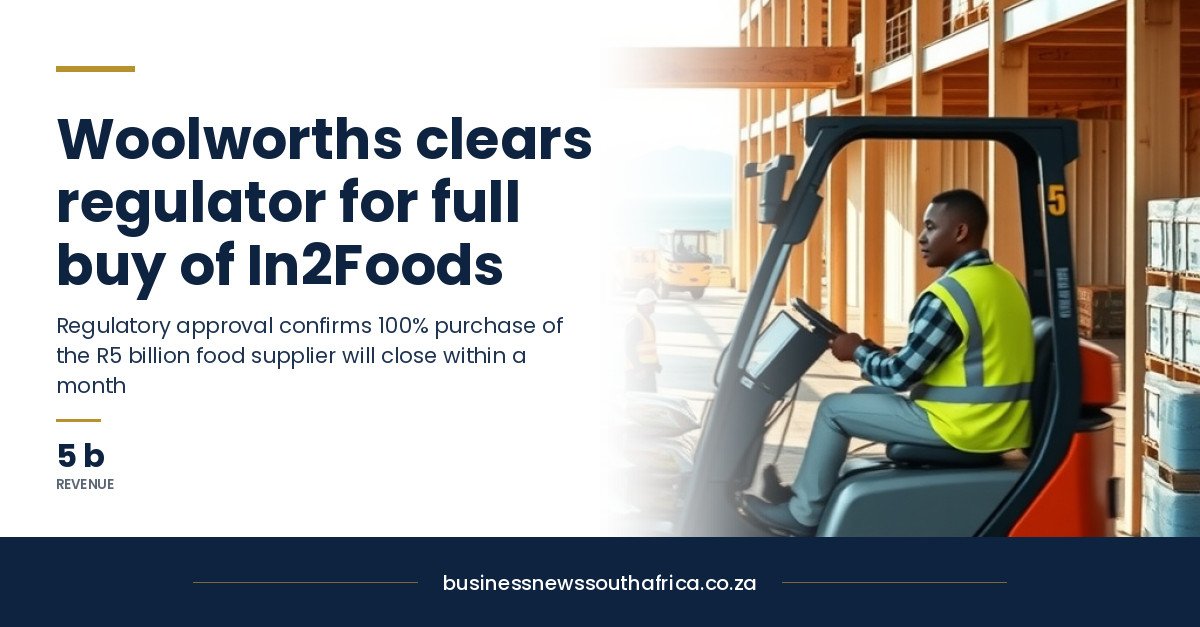 Woolworths clears regulatory hurdles to buy In2Foods supplier